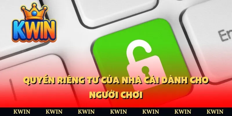 Quyền riêng tư của nhà cái dành cho người chơi